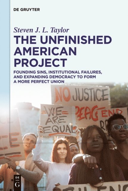 Steven J. L. Taylor - Unfinished American Project, E-bok