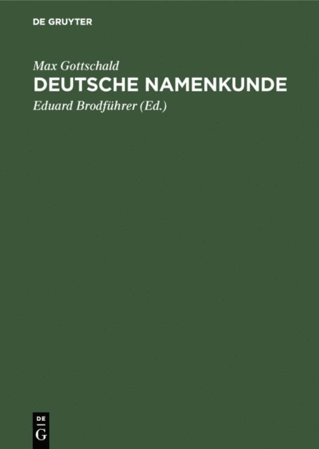 Max Gottschald, Eduard Brodfuhrer - Deutsche Namenkunde, E-bok