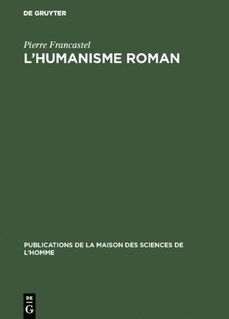 Pierre Francastel - L’humanisme roman, E-bok