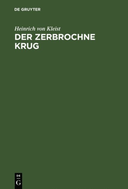 Heinrich von Kleist - Der zerbrochne Krug, E-bok