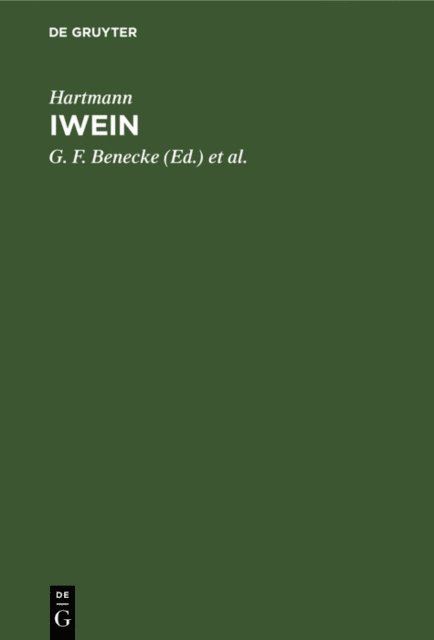 Hartmann, K. Lachmann, G. F. Benecke - Iwein, E-bok