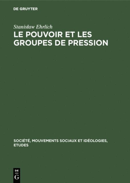 Stanislaw Ehrlich - Le pouvoir et les groupes de pression, E-bok