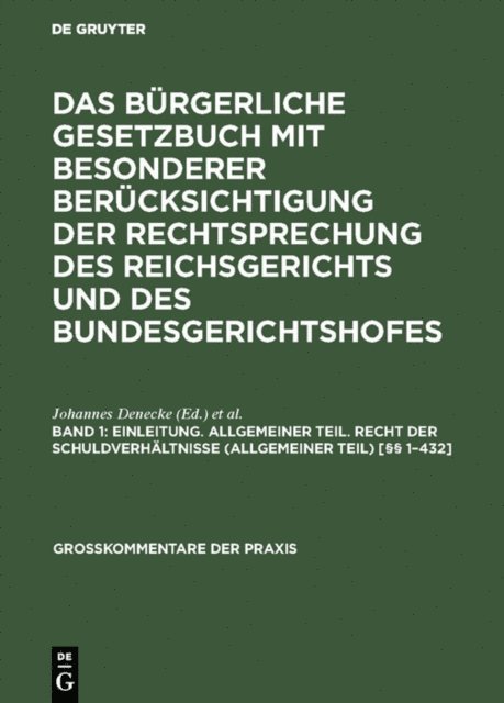 Friedrich Oegg, Johannes Denecke - Einleitung. Allgemeiner Teil. Recht der Schuldverhältnisse (Allgemeiner Teil) [§§ 1–432], E-bok
