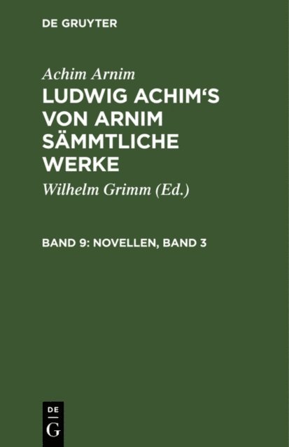 Achim Arnim, Wilhelm Grimm - Novellen, Band 3, E-bok
