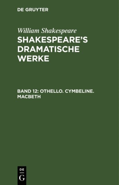 William Shakespeare, Michael Bernays - Othello. Cymbeline. Macbeth, E-bok