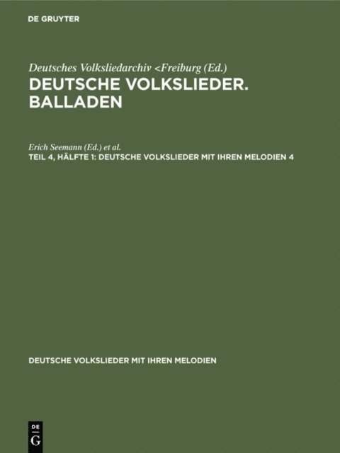 Walter Wiora, Erich Seemann - Deutsche Volkslieder. Balladen. Band 4, Hälfte 1, E-bok