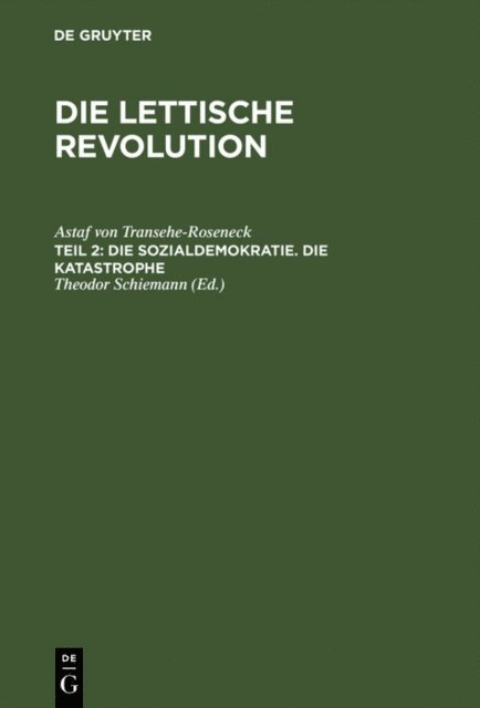 Astaf von Transehe-Roseneck, Theodor Schiemann - Die Sozialdemokratie. Die Katastrophe, E-bok
