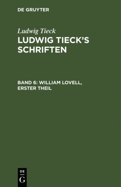 Ludwig Tieck - William Lovell, Erster Theil, E-bok