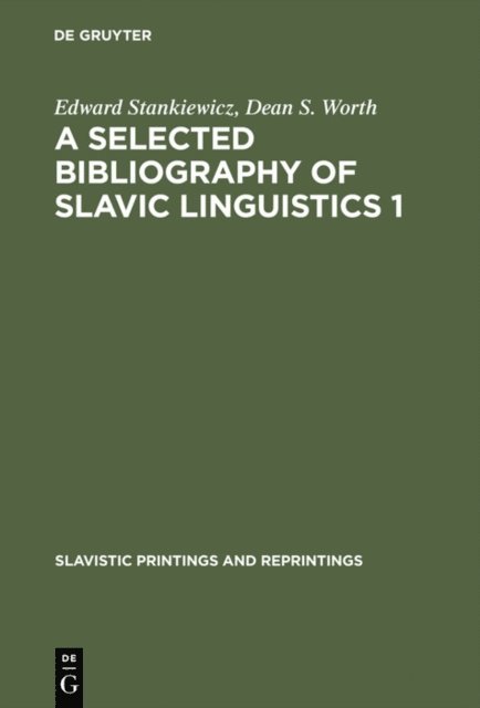 Dean S. Worth, Edward Stankiewicz - A selected bibliography of Slavic linguistics 1, E-bok