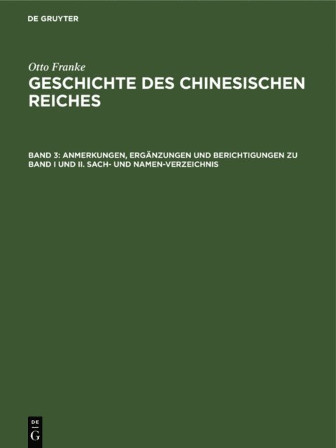 Otto Franke - Anmerkungen, Ergänzungen und Berichtigungen zu Band I und II. Sach- und Namen-Verzeichnis, E-bok