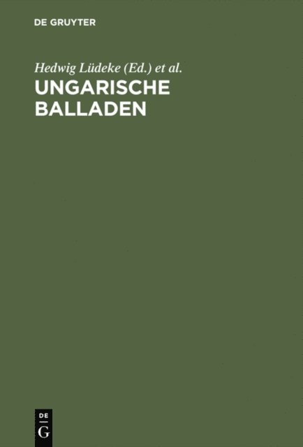 Robert Gragger, Hedwig Ludeke - Ungarische Balladen, E-bok