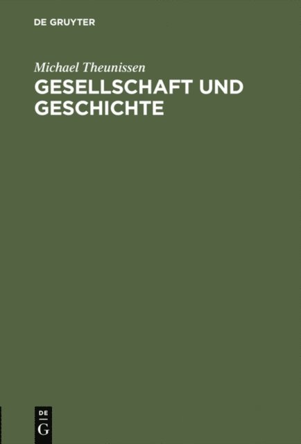 Michael Theunissen - Gesellschaft und Geschichte, E-bok