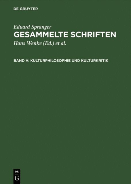 Eduard Spranger, Hans Walter Bahr, Hans Wenke - Kulturphilosophie und Kulturkritik, E-bok