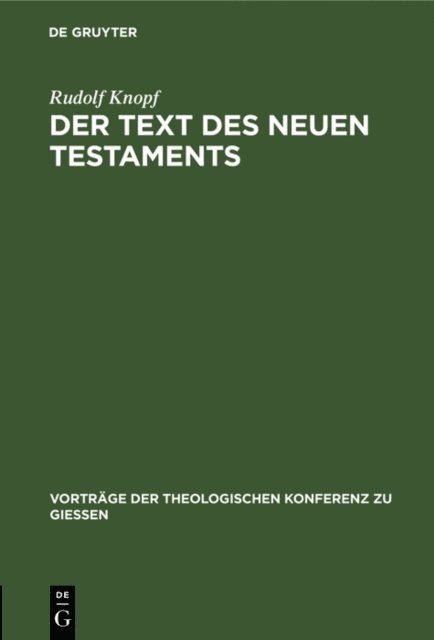 Rudolf Knopf - Der Text des Neuen Testaments, E-bok