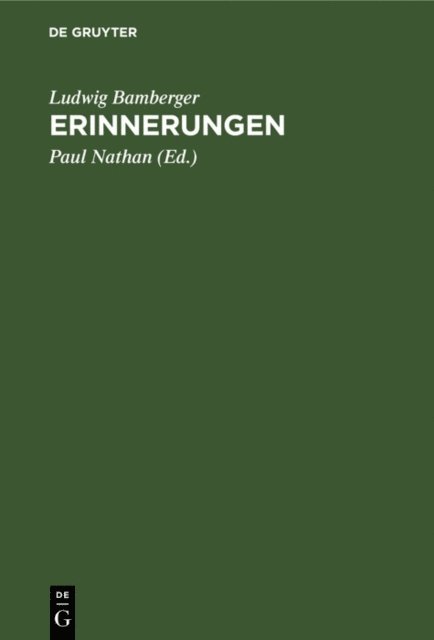 Ludwig Bamberger, Paul Nathan - Erinnerungen, E-bok