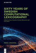 Sixty years of Swedish computational lexicography