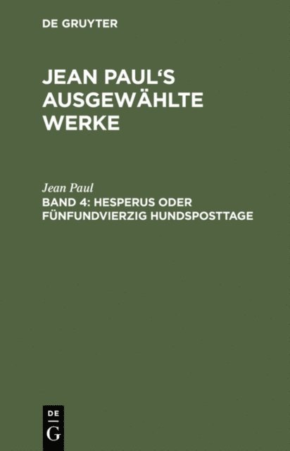 Jean Paul - Hesperus oder fünfundvierzig Hundsposttage, E-bok