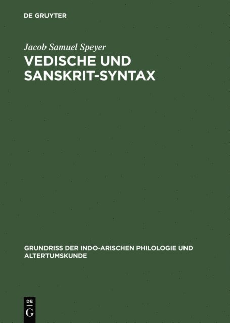 Jacob Samuel Speyer - Vedische und Sanskrit-Syntax, E-bok
