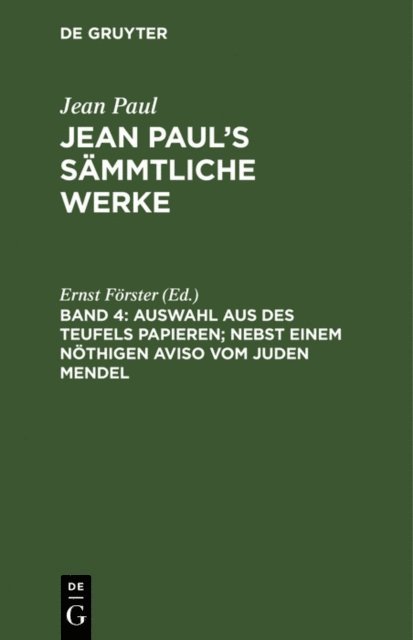 Ernst Forster - Auswahl aus des Teufels Papieren; nebst einem nöthigen Aviso vom Juden Mendel, E-bok