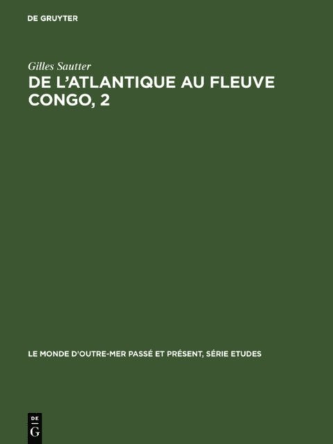 Gilles Sautter - De l'Atlantique au fleuve Congo, 2, E-bok