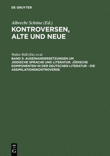 Hans-Peter Bayerdorfer, Walter Roll - Auseinandersetzungen um jiddische Sprache und Literatur. Jüdische Komponenten in der deutschen Literatur - die Assimilationskontroverse, E-bok