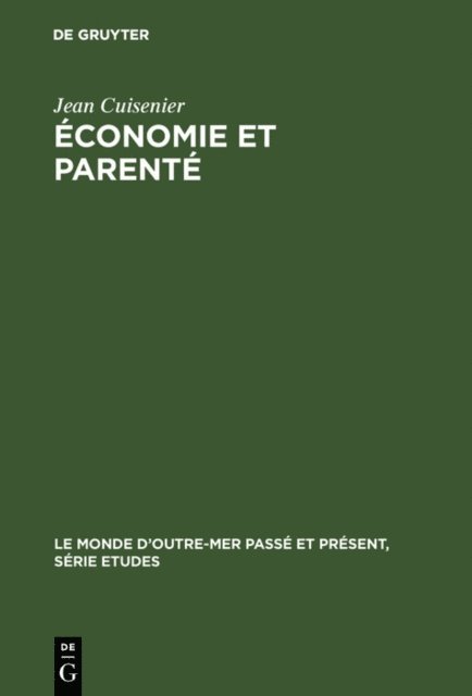 Jean Cuisenier - Économie et parenté, E-bok