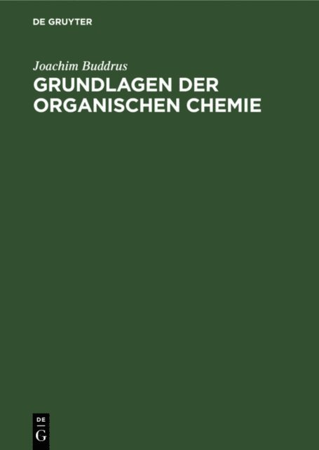 Joachim Buddrus - Grundlagen der organischen Chemie, E-bok