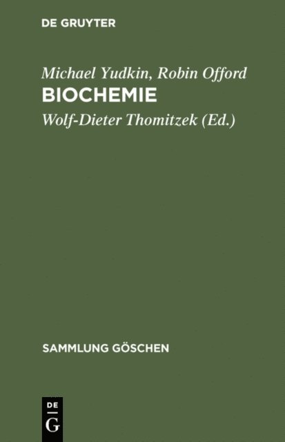 Robin Offord, Michael Yudkin, Wolf-Dieter Thomitzek - Biochemie, E-bok