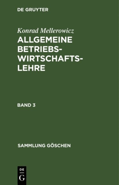 Konrad Mellerowicz - Konrad Mellerowicz: Allgemeine Betriebswirtschaftslehre. Band 3, E-bok