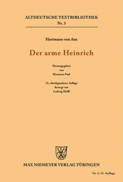 Hartmann, Ludwig Wolff, Hermann Paul - Der arme Heinrich, E-bok