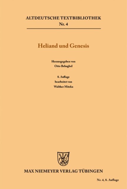 Walther Mitzka, Otto Behaghel - Heliand und Genesis, E-bok