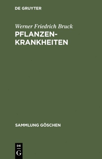Werner Friedrich Bruck - Pflanzenkrankheiten, E-bok