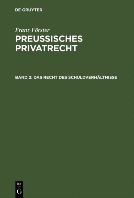 Franz Forster, M. E. Eccius - Das Recht des Schuldverhältnisse, E-bok