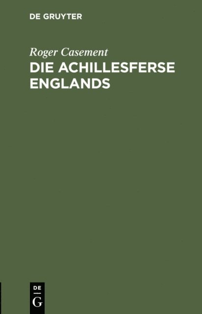 Roger Casement - Die Achillesferse Englands, E-bok