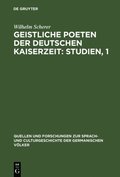 Geistliche Poeten der deutschen Kaiserzeit: Studien, 1
