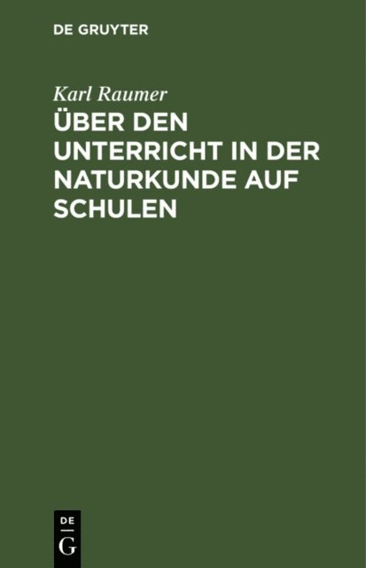 Karl Raumer - Über den Unterricht in der Naturkunde auf Schulen, E-bok