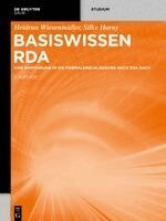 Heidrun Wiesenmüller, Silke Horny - Basiswissen RDA, Häftad