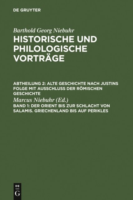 Marcus Niebuhr - Der Orient bis zur Schlacht von Salamis. Griechenland bis auf Perikles, E-bok