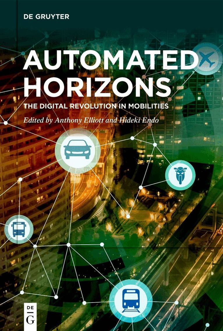 Anthony Elliott, Hideki Endo - Automated Horizons, Inbunden