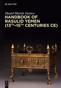 Handbook of Rasulid Yemen (13th-15th Centuries CE)