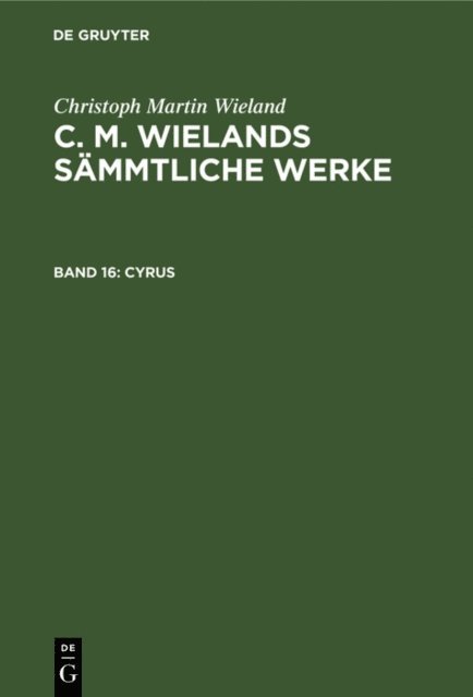 Christoph Martin Wieland - Cyrus, E-bok