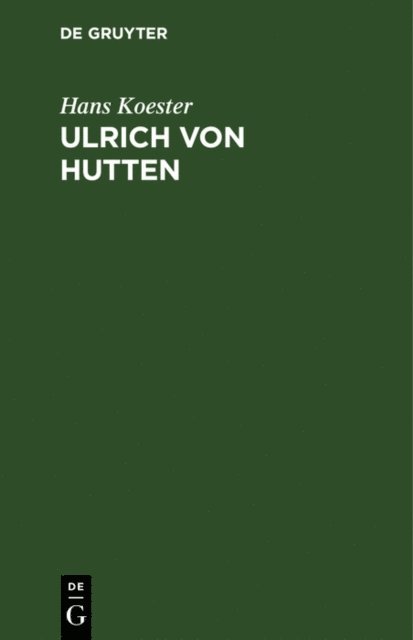 Hans Koester - Ulrich von Hutten, E-bok