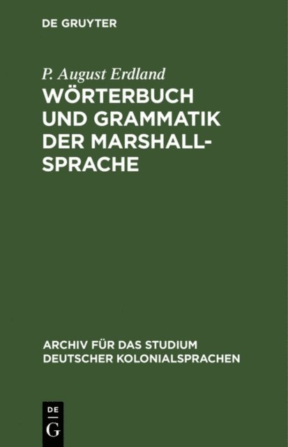 P. August Erdland - Wörterbuch und Grammatik der Marshall-Sprache, E-bok