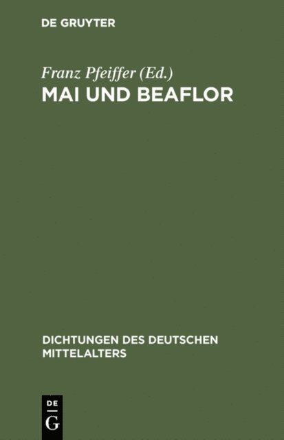 Franz Pfeiffer - Mai und Beaflor, E-bok