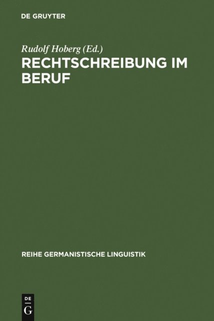 Rudolf Hoberg - Rechtschreibung im Beruf, E-bok