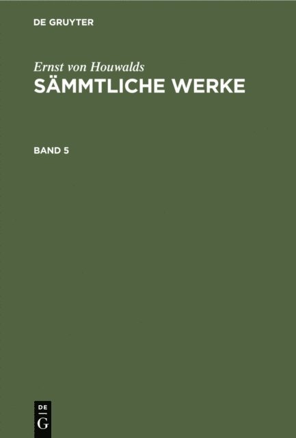 Ernst von Houwalds - Ernst von Houwalds: Sämmtliche Werke. Band 5, E-bok