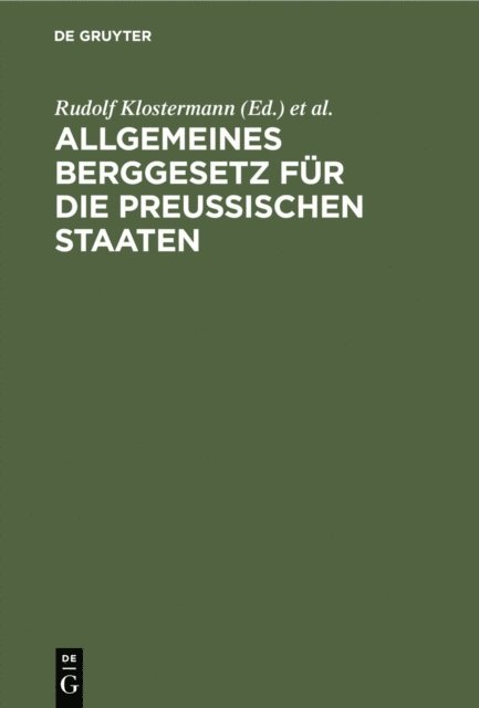 Hans Thielmann, Rudolf Klostermann - Allgemeines Berggesetz für die preußischen Staaten, E-bok