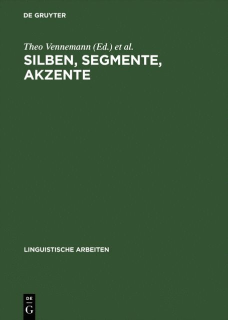 Deutsche Gesellschaft fur Sprachwissenschaft, Theo Vennemann - Silben, Segmente, Akzente, E-bok