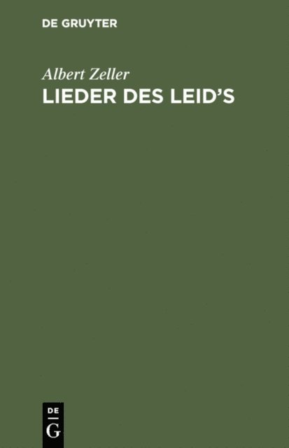 Albert Zeller - Lieder des Leid’s, E-bok
