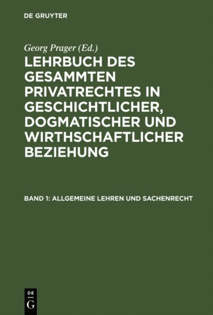 Georg Prager - Allgemeine Lehren und Sachenrecht, E-bok